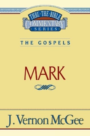 Cover of Thru the Bible Vol. 36: The Gospels (Mark)