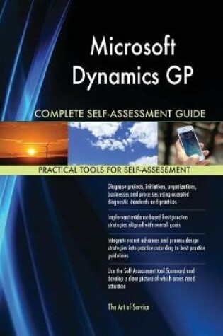 Cover of Microsoft Dynamics GP Complete Self-Assessment Guide