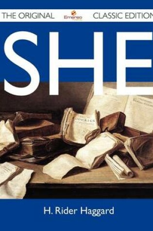 Cover of She - The Original Classic Edition