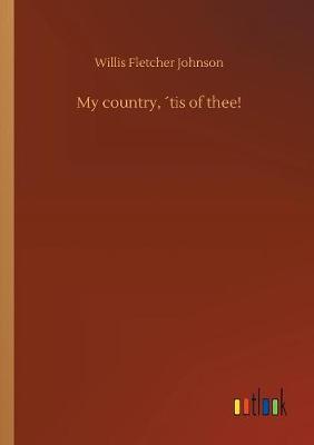 Book cover for My country, ´tis of thee!