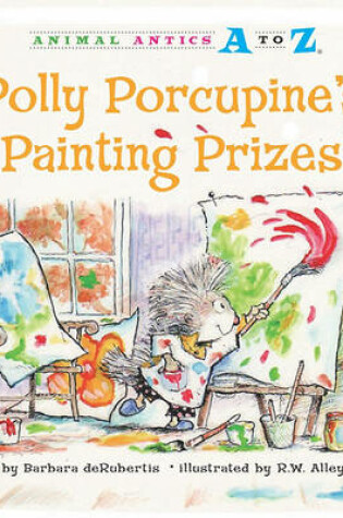Cover of Polly Porcupine's Painting Prizes