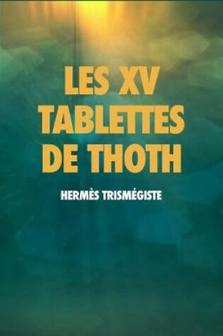 Cover of Les XV tablettes de Thoth