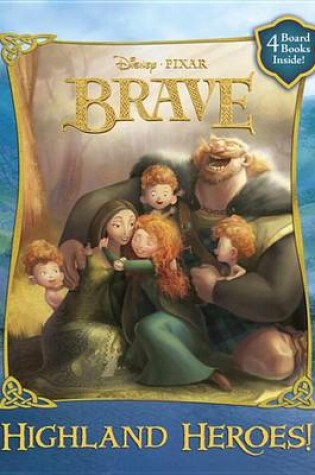 Cover of Highland Heroes! (Disney/Pixar Brave)