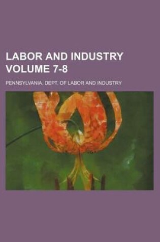 Cover of Labor and Industry Volume 7-8