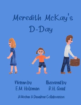 Book cover for Meredith McKay's D-Day