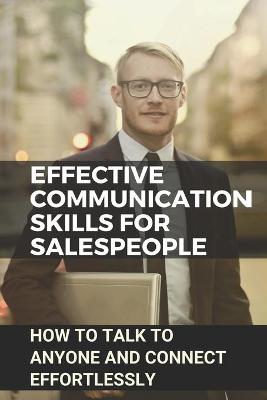 Cover of Effective Communication Skills For Salespeople