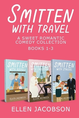 Book cover for Smitten with Travel Romantic Comedy Collection