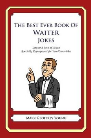 Cover of The Best Ever Book of Waiter Jokes