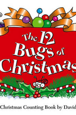 Cover of The 12 Bugs of Christmas