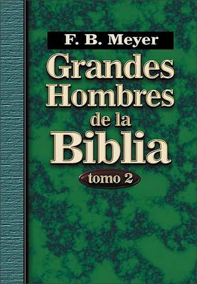 Book cover for Grandes Hombres de La Biblia Vol. II