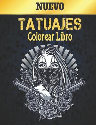 Book cover for Nuevo Tatuajes Colorear Libro