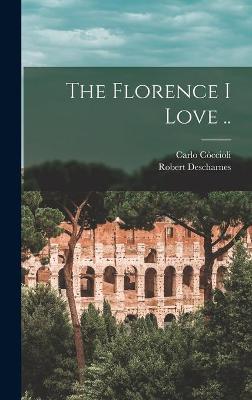 Book cover for The Florence I Love ..