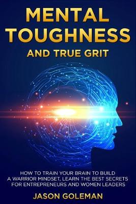 Book cover for Mental Toughness and true grit