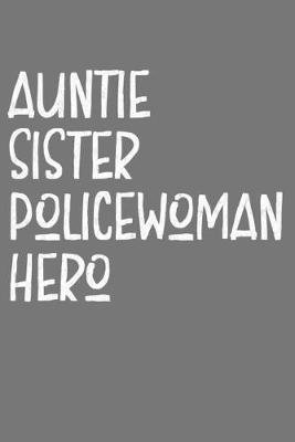 Book cover for Aunt Sister Policewoman Hero