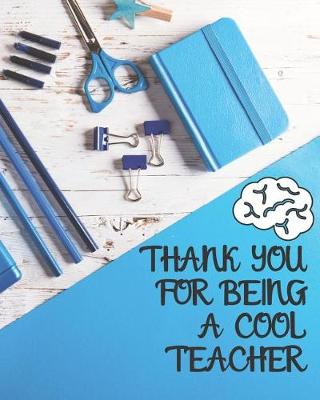 Book cover for Thank You For Being A Cool Teacher