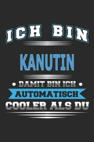 Cover of Ich bin Kanutin Damit bin ich automatisch cooler als du