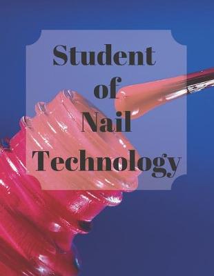 Cover of Student of Nail Technology