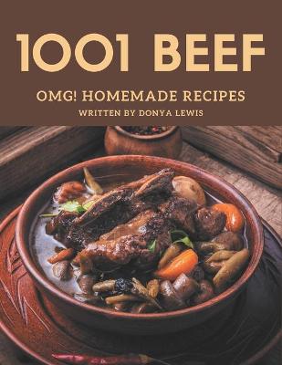 Cover of OMG! 1001 Homemade Beef Recipes