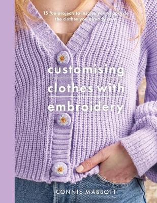 Book cover for Customising Clothes with Embroidery