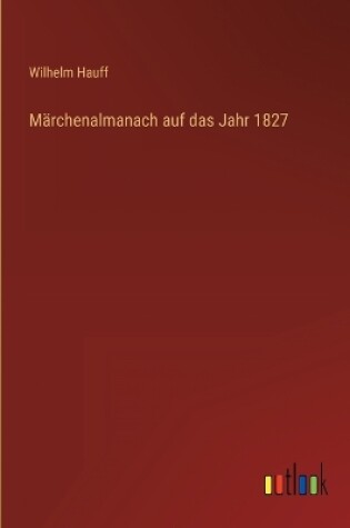 Cover of Märchenalmanach auf das Jahr 1827