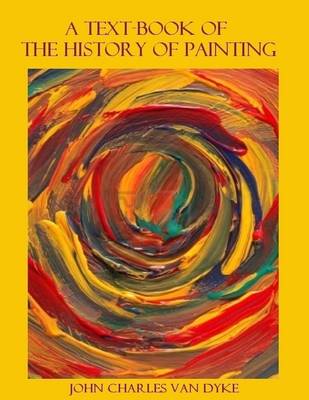 Book cover for A Text-Book of the History of Painting (Illustrated)