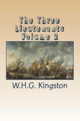 Cover of The Three Lieutenants Volume 2