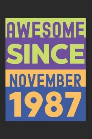 Cover of Awesome Since November 1987