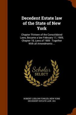 Cover of Decedent Estate Law of the State of New York