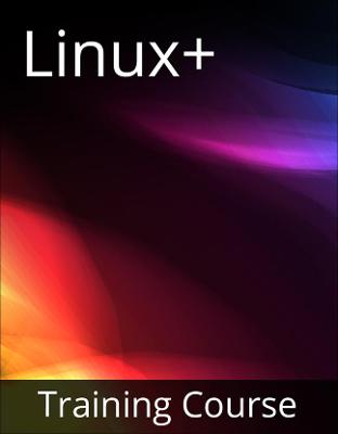 Book cover for CompTIA Linux+ (XK0-004) Training Course