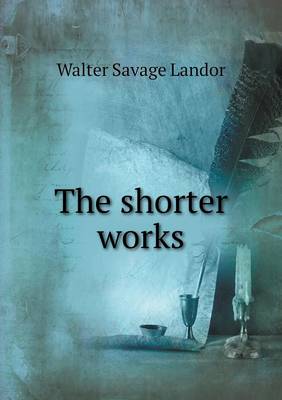 Book cover for The shorter works