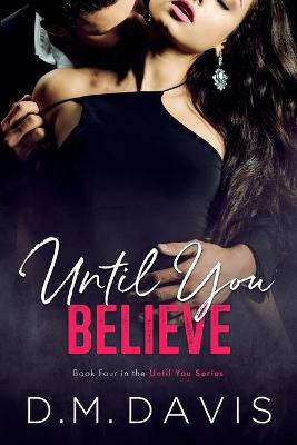 Book cover for Until You Believe