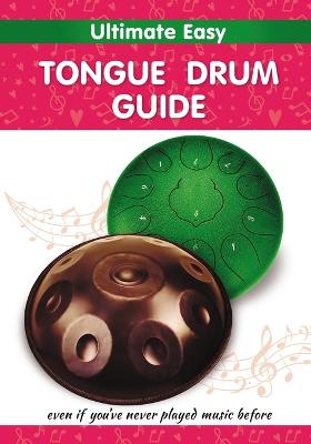 Book cover for Ultimate Easy Tongue Drum Guide