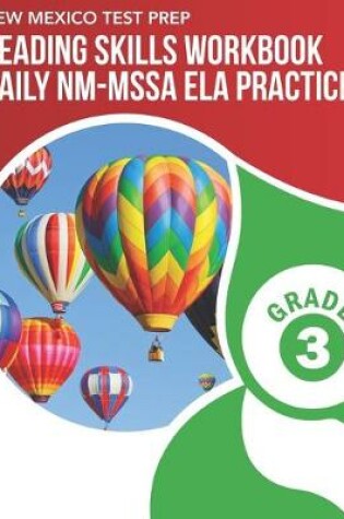 Cover of NEW MEXICO TEST PREP Reading Skills Workbook Daily NM-MSSA ELA Practice Grade 3