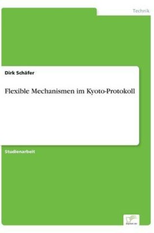 Cover of Flexible Mechanismen im Kyoto-Protokoll