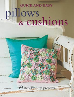 Book cover for Quick and Easy Pillows & Cushions