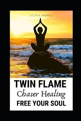 Book cover for Twin Flame Chaser Healing
