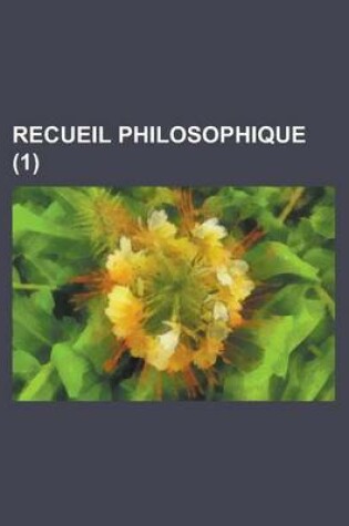 Cover of Recueil Philosophique (1)