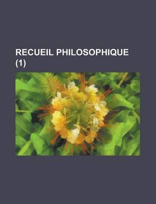 Book cover for Recueil Philosophique (1)