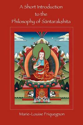 Cover of A Short Introduction to the Philosophy of Santarakshita