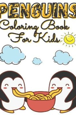 Cover of Penguins Coloring Book For Kids