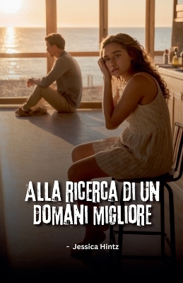 Book cover for Alla ricerca di un domani migliore