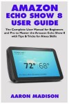 Book cover for Amazon Echo Show 8 User Guide