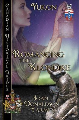 Cover of Romancing the Klondike