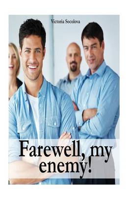 Book cover for Farewell, my enemy!