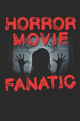 Cover of Horror Movie Fanatic