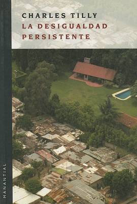 Book cover for La Desigualdad Persistente