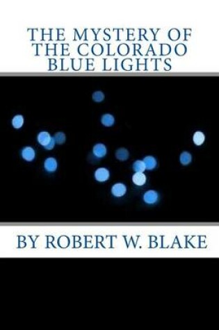 Cover of The Mystery of the Colorado Blue Lights