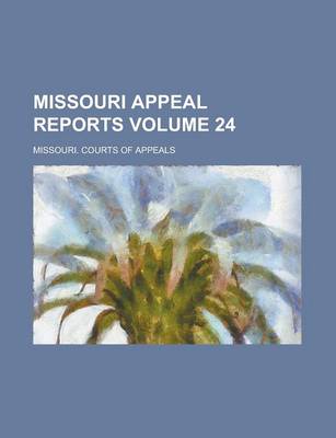 Book cover for Missouri Appeal Reports Volume 24