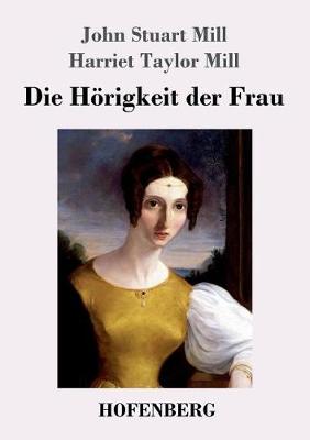 Book cover for Die Hörigkeit der Frau