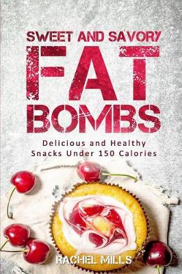 Book cover for Sweet and Savory Fat Bombs